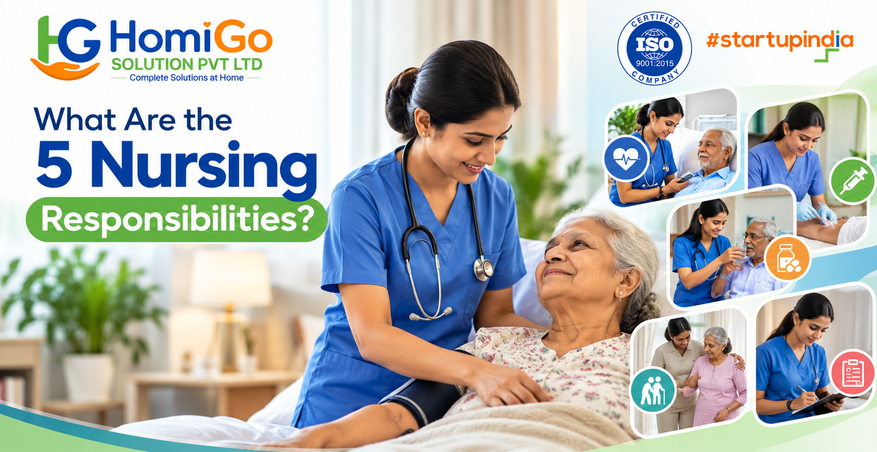 HomiGo nurse providing professional nursing care to an elderly patient at home, highlighting five key nursing responsibilities.